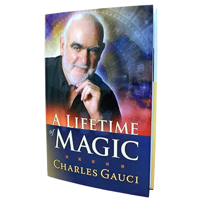 A Lifetime of Magic by Charles Gauci