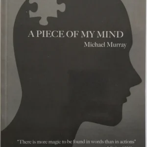 A Piece Of My Mind by Michael Murray