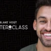 Blake Vogt - Masterclass