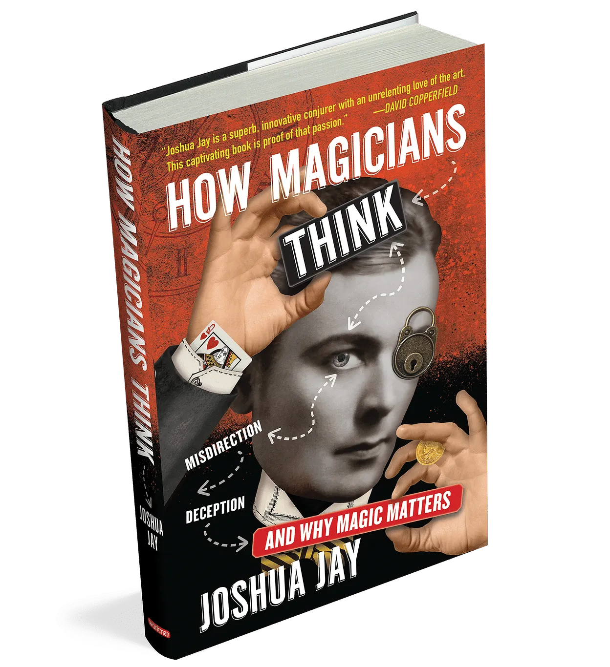 How Magicians Think by Joshua Jay ( Instant Download )