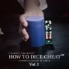 How To Dice Cheat Vol 1 by Zonte