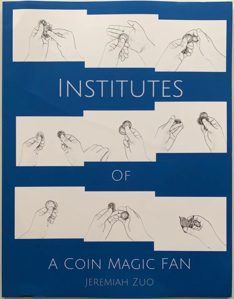 Jeremiah Zuo – Institutes of a Coin Magic Fan ( Instant Download )
