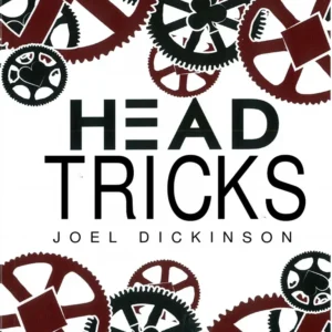 Joel Dickinson – Head Tricks