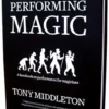 Performing Magic by Tony Middleton ( Instant Download )