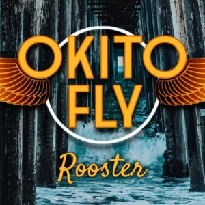 Rooster – Okito Fly
