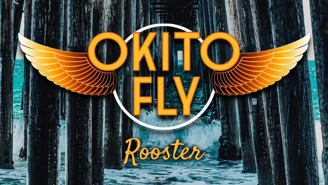 Rooster – Okito Fly