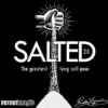 Salted 2.0 by Vernet Magic and Ruben Vilagrand