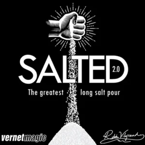 Salted 2.0 by Vernet Magic and Ruben Vilagrand