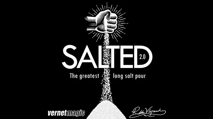 Salted 2.0 by Vernet Magic and Ruben Vilagrand