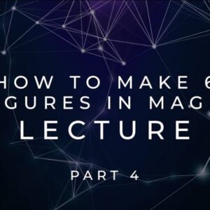 Scott Tokar – How to Make 6 Figures Lecture Part 4