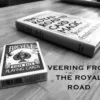 Sleightly Obsessed – Veering from the Royal Road