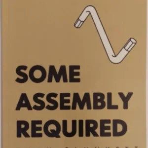 Some Assembly Required by Ryan Plunkett