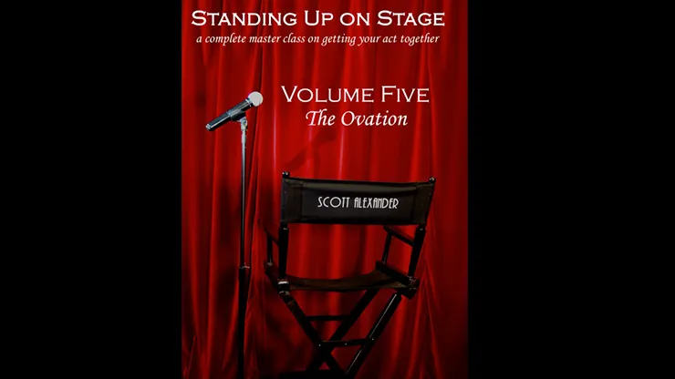 Standing Up On Stage Volume 5 The Ovation by Scott Alexander