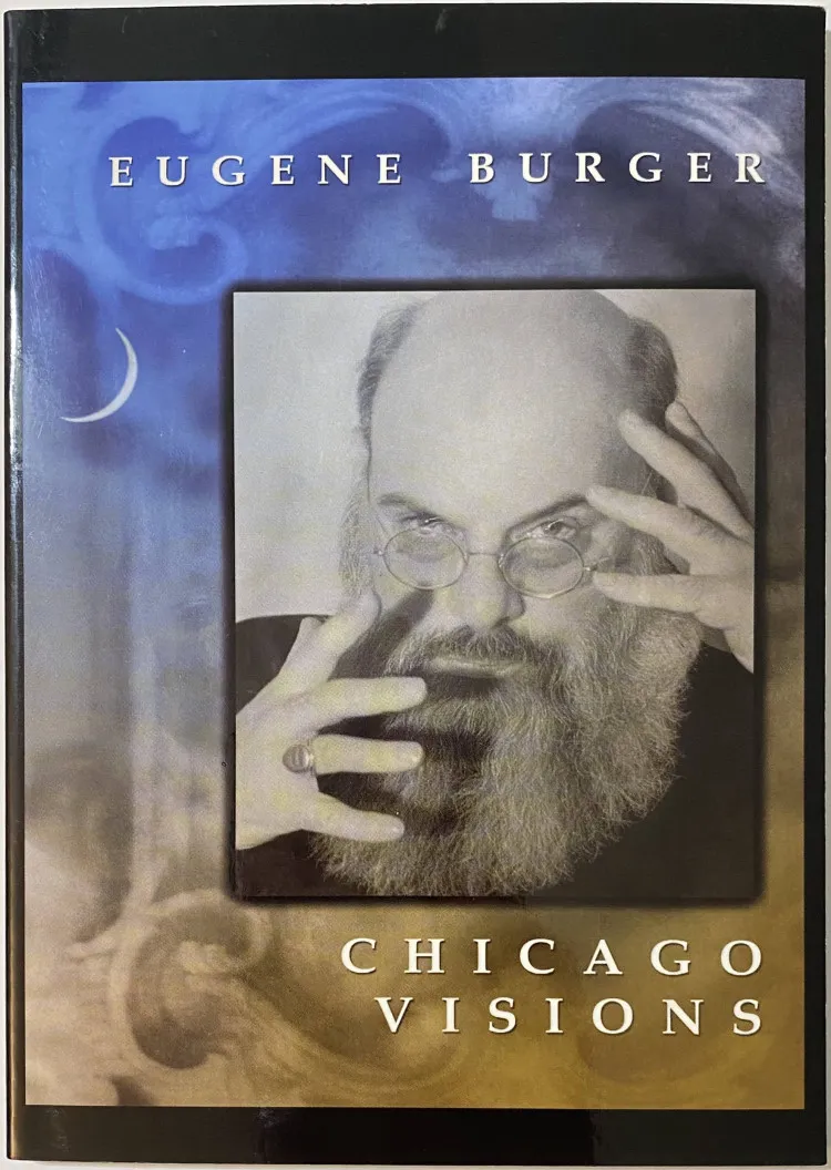 Chicago Visions by Eugene Burger