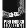 Daniel Madison – The Push-Through False Shuffle Masterclass