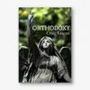 Orthodoxy by Craig Logan