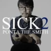 Ponta the Smith - Sick 2