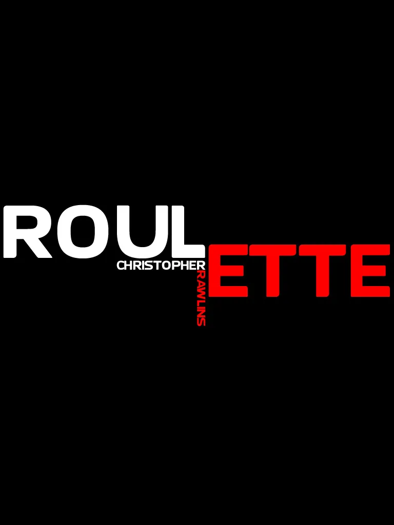 Roulette by Christopher Rawlins