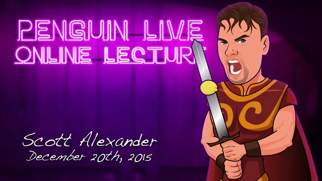 Scott Alexander - Penguin Live Lecture 3