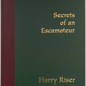 Secrets Of An Escamoteur by Harry Riser