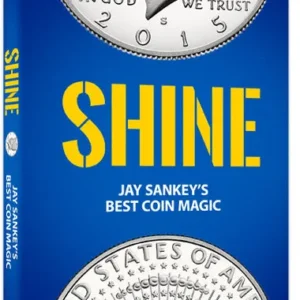 Shine - Best Coin Magic by Jay Sankey