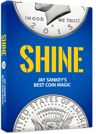 Shine - Best Coin Magic by Jay Sankey