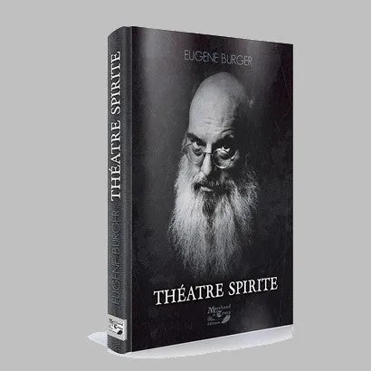 Spirit Theater by Eugene Burger