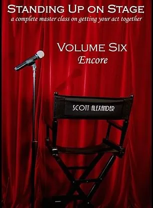 Standing Up On Stage Volume 6 Encore by Scott Alexander