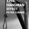 Peter Turner – The Hangman Effect ( Instant Download )