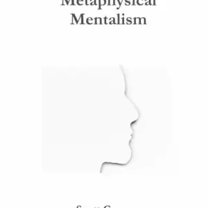 Scott Creasey – Minimalistic, Metaphysical, Mentalism ( Instant Download )