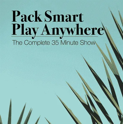 Bill Abbott – Pack Smart Play Anywhere ( Instant Download )