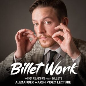 Billet Work - Mind Reading with Billets by Alexander Marsh ( Instant Download )