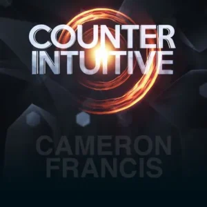 Cameron Francis – Counter Intuitive ( Instant Download )