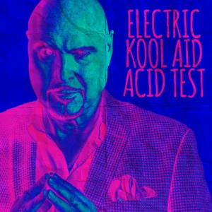 Docc Hilford – Electric Kool Aid Acid Test ( Instant Download )