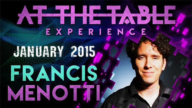 Francis Menotti – At the Table Experience ( Instant Download )