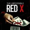 Kent Cummins – The Impossible Red X ( Instant Download )