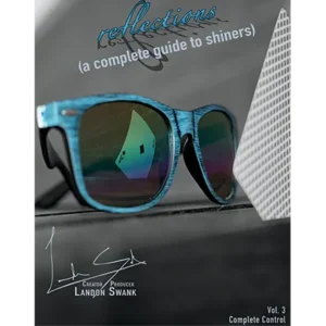 Landon Swank – Reflections (A Complete Guide to Shiners)
