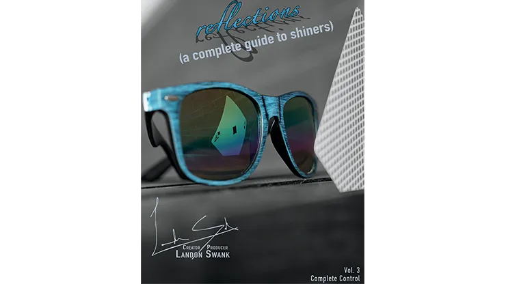 Landon Swank – Reflections (A Complete Guide to Shiners)