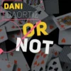 Or Not by Dani DaOrtiz ( Instant Download )