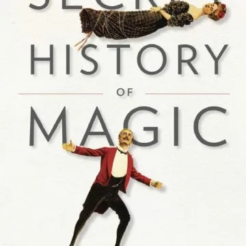 Peter Lamont & Jim Steinmeyer – The Secret History of Magic ( Instant Download )