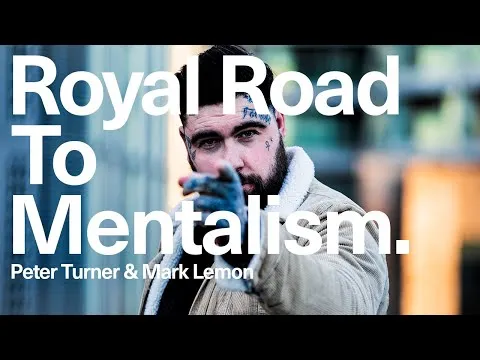 Peter Turner & Mark Lemon – The Royal Road to Mentalism