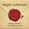 Project Alpha Mail by Harry Robson and Matthew Wright ( Instant Download )