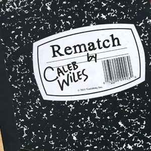 Rematch by Caleb Wiles ( Instant Download )