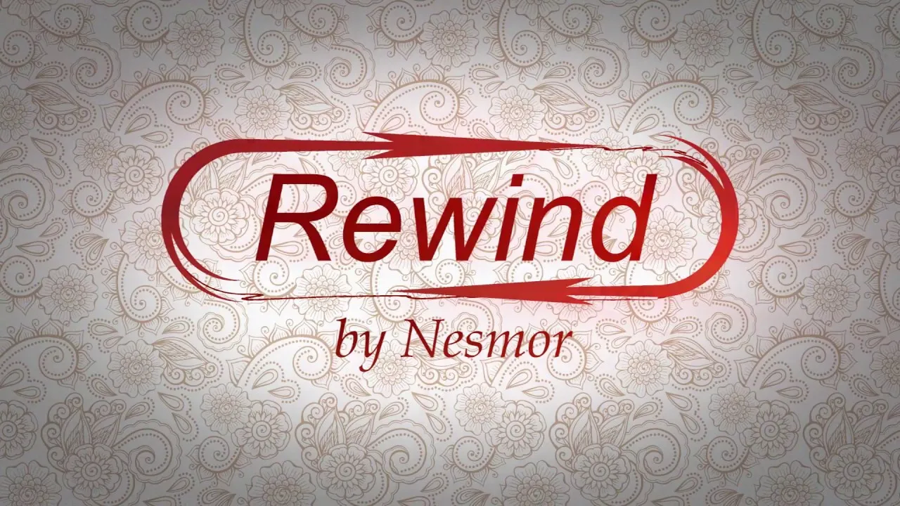 Rewind by Nesmor ( Instant Download )