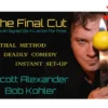 Scott Alexander & Bob Kohler – The Final Cut