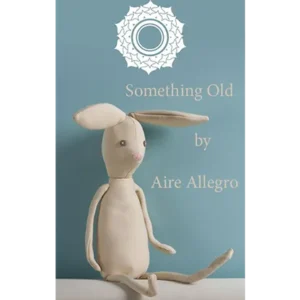 Something Old by Aire Allegro