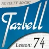 Tarbell 74: Novelty Magic Part II ( Instant Download )