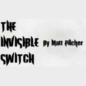 The Invisible Switch by Matt Pilcher ( Instant Download )