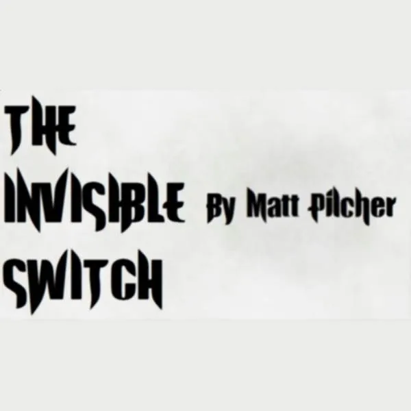 The Invisible Switch by Matt Pilcher ( Instant Download )