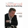 Andrew Normansell – The Man Who Would Be King
